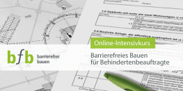 Bfb-Online-Intensivkurs – Barrierefreies Bauen für Beauftragte für Menschen mit Behinderungen Modul6 Bfb-Online-Intensivkurs – Barrierefreies Bauen für Beauftragte für Menschen mit Behinderungen Modul6